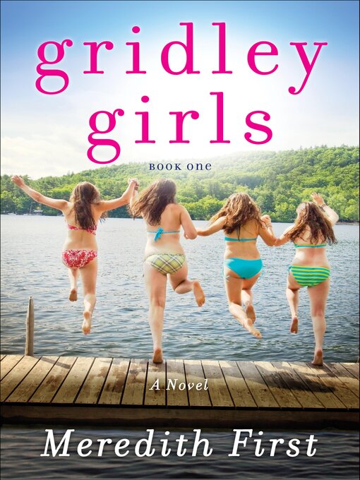 Title details for Gridley Girls by Meredith First - Available